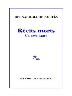 cover image of Récits morts. Un rêve égaré